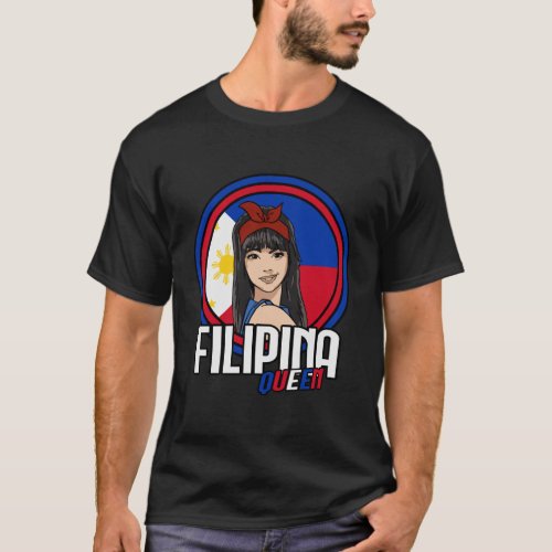 Filipina Queen Filipino Flag Philippines Pilipina  T_Shirt