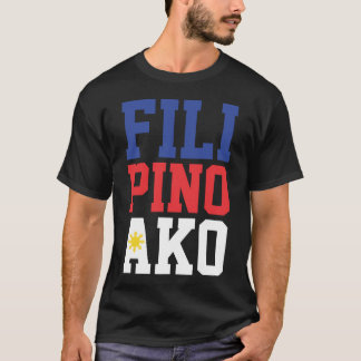Filipino Ako (Front Only) T-Shirt