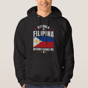 Filipino Philippines My Mom Is FILIPINA Nothing Sc Hoodie