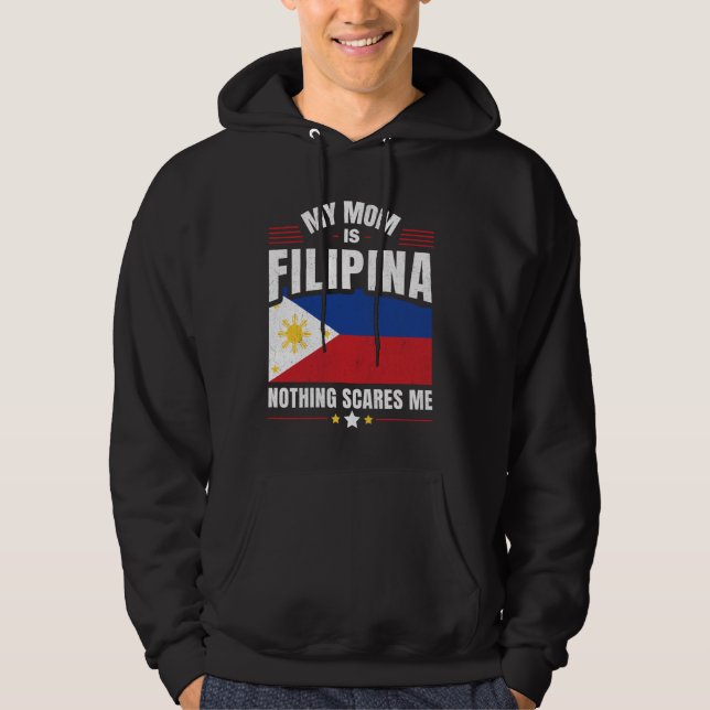 Filipino Philippines My Mom Is FILIPINA Nothing Sc Hoodie (Front)