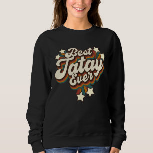 Filipino Tatay Grandpa  Best Tatay Ever Sweatshirt