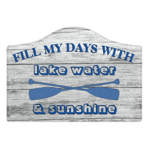 Fill My Days with Lake Water and Sunshine Door Sign