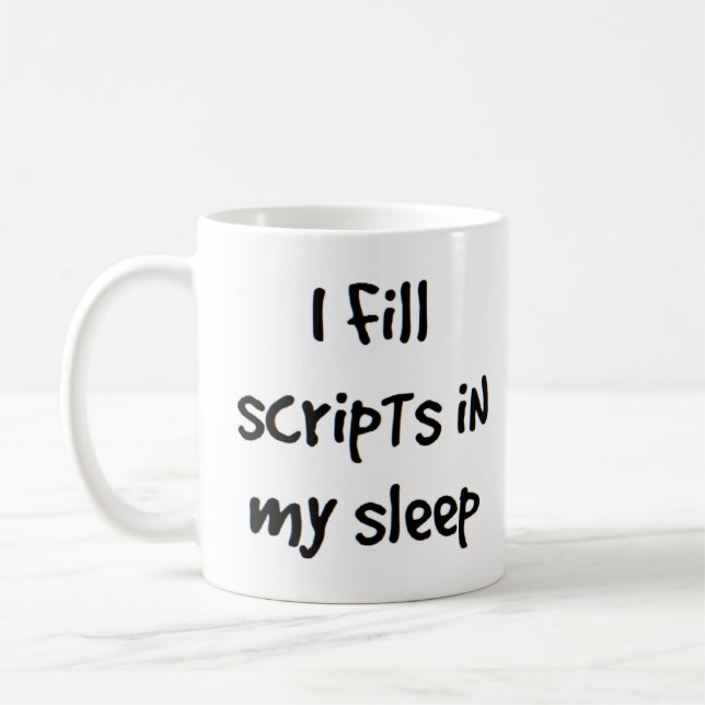 fill scripts in my sleep coffee mug (Left)