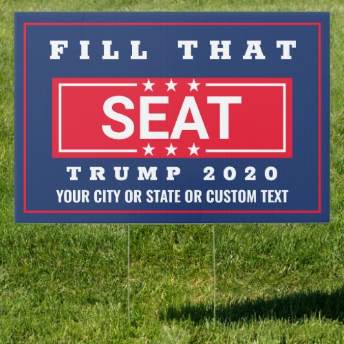 Fill That Seat Trump 2020 Supreme Court Sign