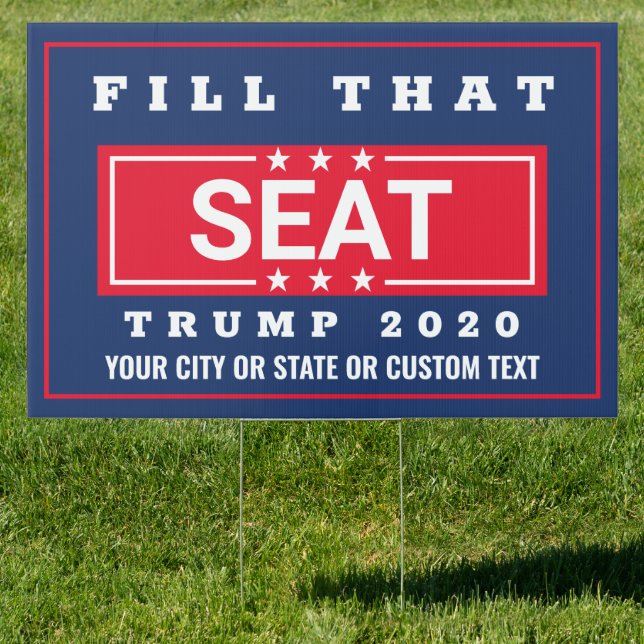 Fill That Seat Trump 2020 Supreme Court Sign (Insitu)