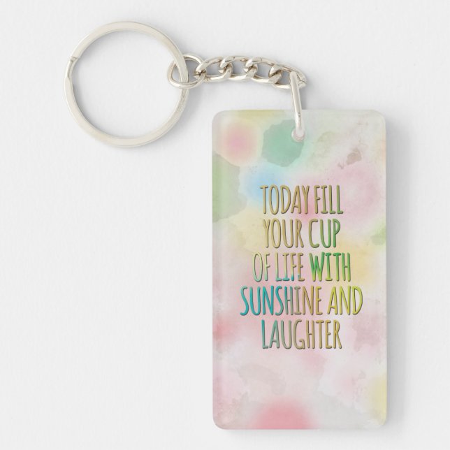 Fill Your Cup Of Life Watercolor MotivationalQuote Keychain (Front)