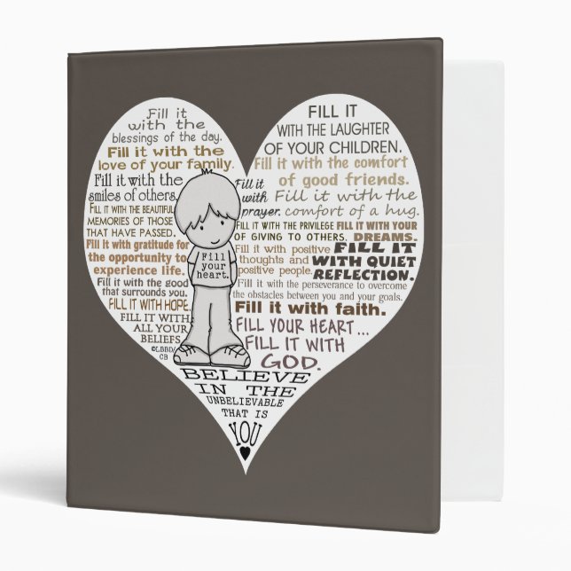 Fill Your Heart-Dark Brown 3 Ring Binder (Front/Inside)