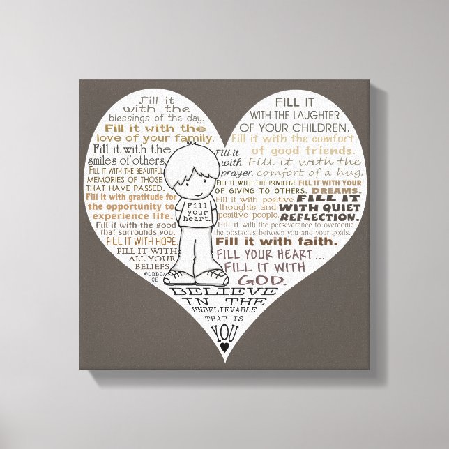 Fill Your Heart-Dark Brown Canvas Print (Front)