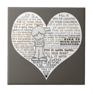 Fill Your Heart-Dark Brown Ceramic Tile
