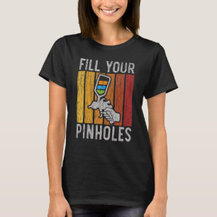 Fill Your Pinholes Car Detailing Auto Body Painter T-Shirt