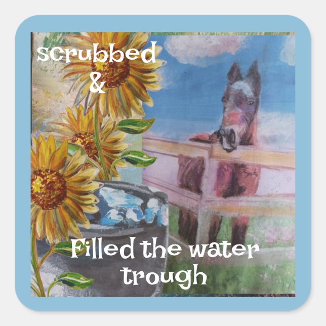 filled trough  today sweet Jamie  Square Sticker (Front)