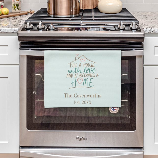 Filled with Love Customizable Housewarming Kitchen Towel (Filled with Love Housewarming kitchen towel)