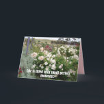 Filled With Perfect Moments Flower Garden Card<br><div class="desc">Filled With Perfect Moments Flower Garden Card. Designed from one of my original writing quote & photo from my garden,  enjoy!</div>