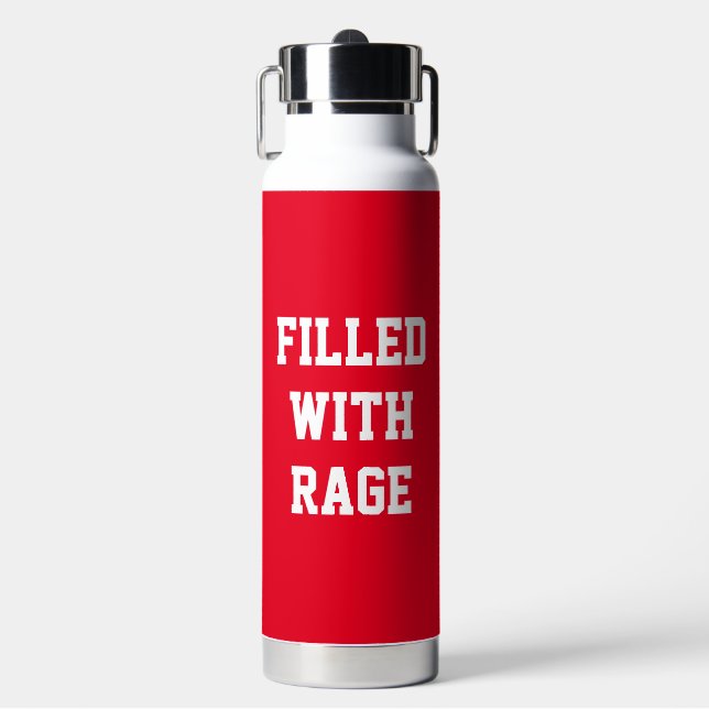 Filled with Rage Water Bottle (Front)