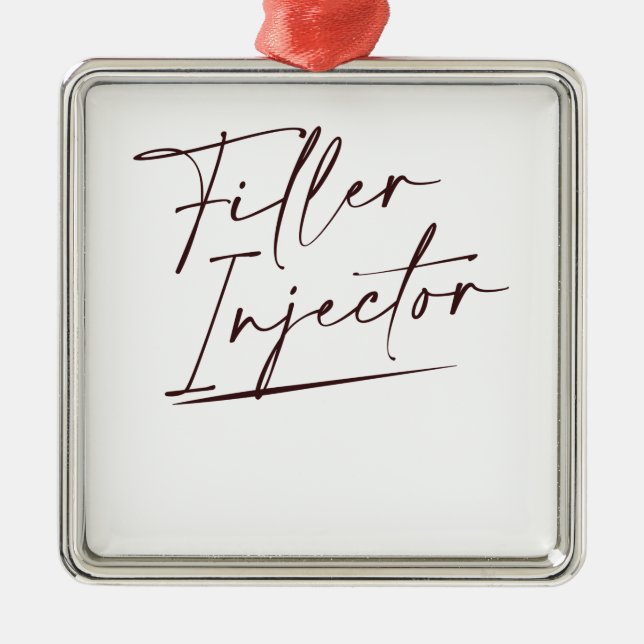 Filler Injector Cosmetic Injector Nurse Metal Ornament (Front)