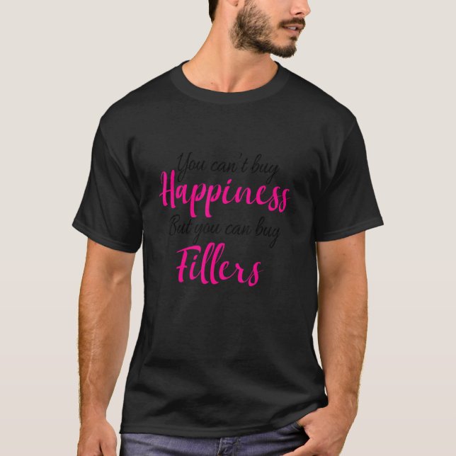 Fillers Saying Med Spa Lip Filler Nurse Injector T-Shirt (Front)