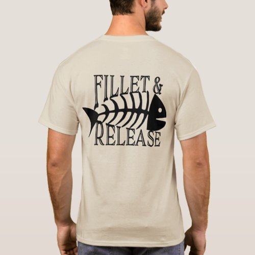 Fillet and Release Funny Fishing  T_Shirt