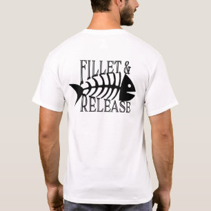 Fillet and Release Funny Fishing T-Shirt