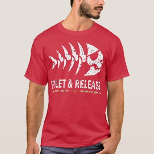Fillet And Release T T_Shirt