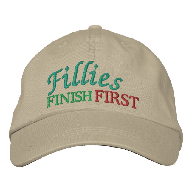 Fillies Finish FIRST - Horse Racing by SRF Embroidered Baseball Cap (Front)
