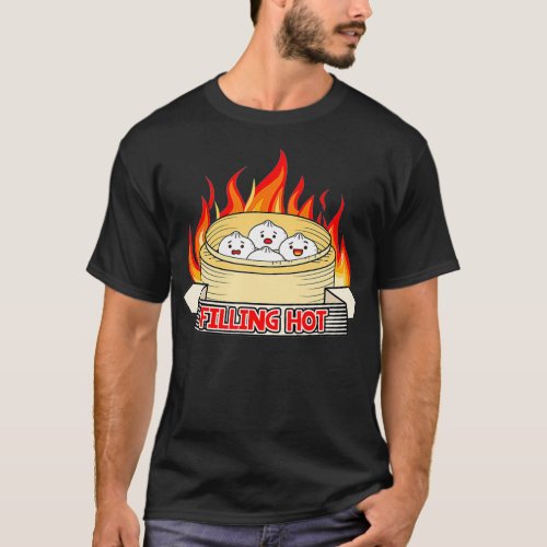 Filling Hot Cute Soup Dumpling Chinese Dim Sum T_Shirt