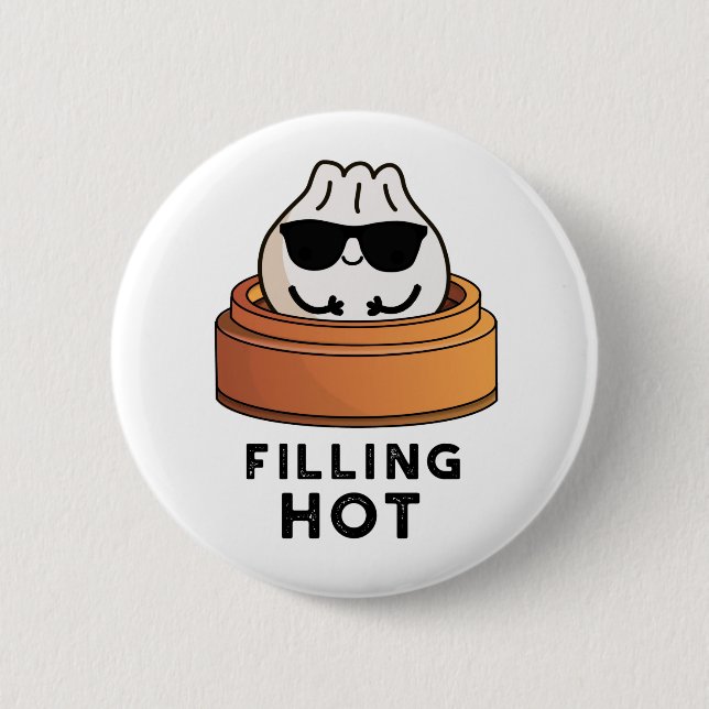Filling Hot Funny Dumpling Pun  Button (Front)
