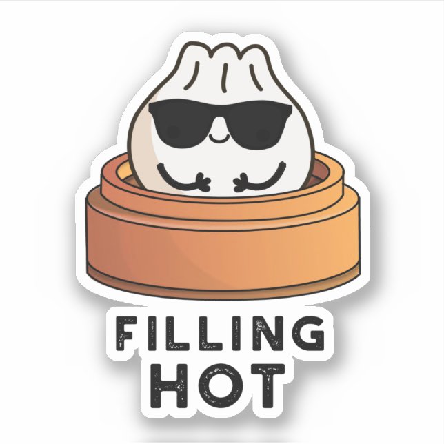 Filling Hot Funny Dumpling Pun  Sticker (Front)