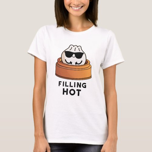 Filling Hot Funny Dumpling Pun  T_Shirt