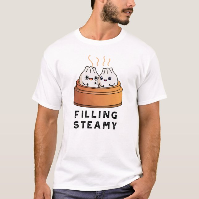 Filling Steamy Funny Dimsum Bao Pun  T-Shirt (Front)