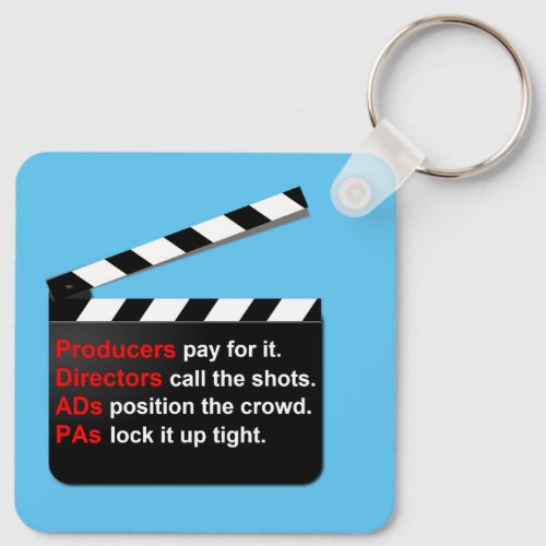 Film Crew PRODUCE a great movie Keychain