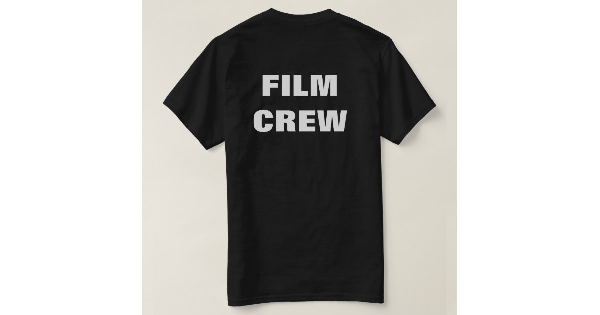 Film Crew T-shirt | Zazzle