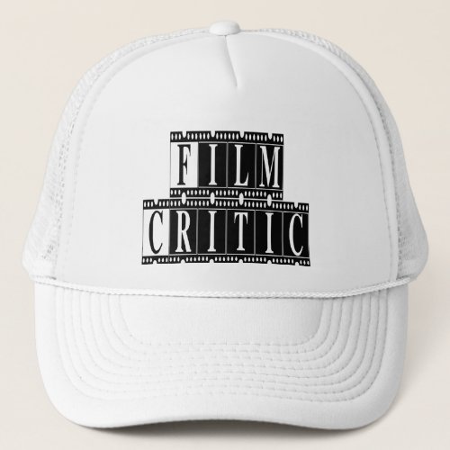 Film Critic T_shirts and Gifts Trucker Hat
