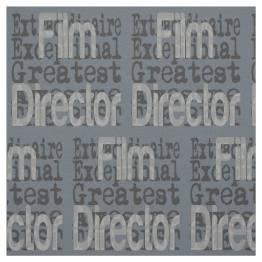 Film Director Extraordinaire Fabric