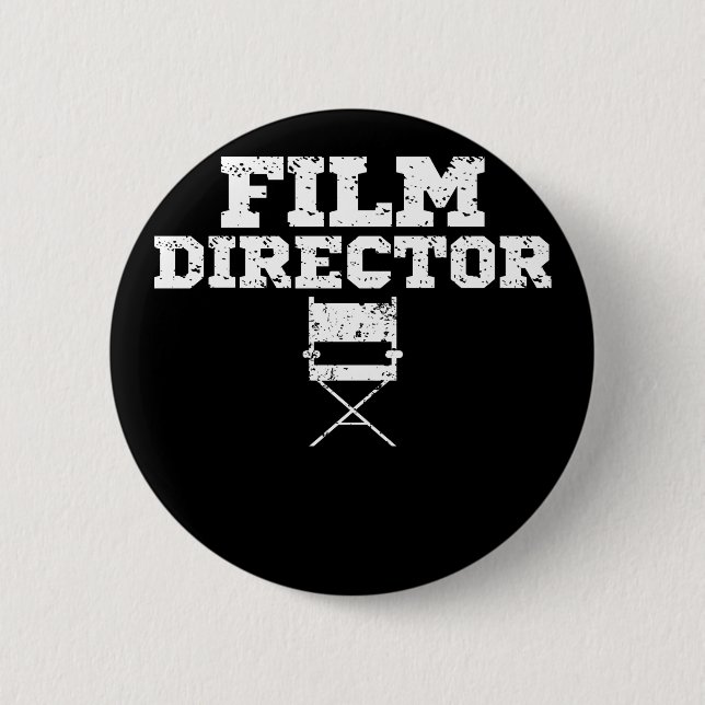 Film Director Movie Crew Chair Apparel Birthday Button (Front)