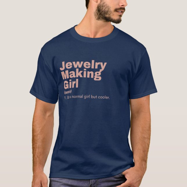 Film Girl - Jewelry Making T-Shirt (Front)