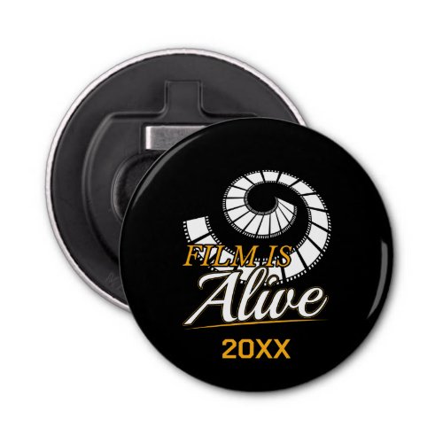 Film is Alive _ Photographer Photography Quote Bot Bottle Opener
