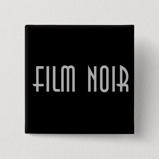 Film Noir Pinback Button (Front)