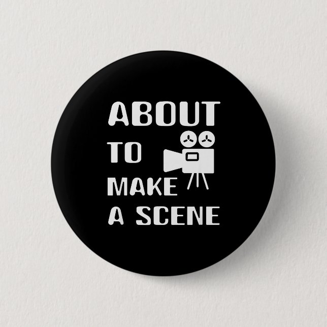 Filmmaker About To Make A Scene Film Making Movie  Button (Front)