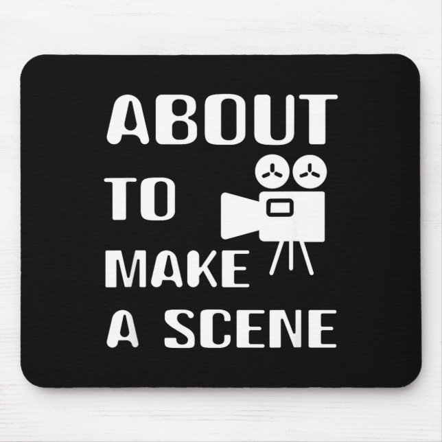 Filmmaker About To Make A Scene Film Making Movie  Mouse Pad (Front)
