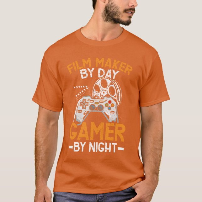 Filmmaker By Day Gamer By Night Filmmaking Gaming  T-Shirt (Front)
