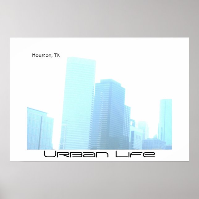 filtered, Urban Life, Houston, TX Poster (Front)