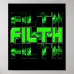 FILTH dubstep Electro Industrial Punk DnB poster