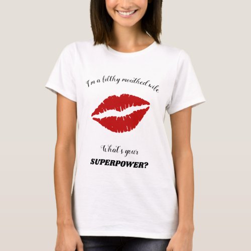 Filthy Mouthed Wife Red Lipstick Mouth T_Shirt