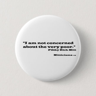 Filthy Rich Mitt Pinback Button