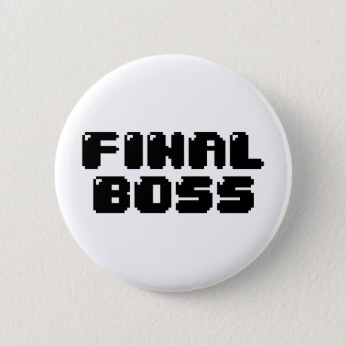 FINAL BOSS BUTTON