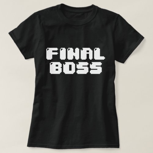 FINAL BOSS T_Shirt