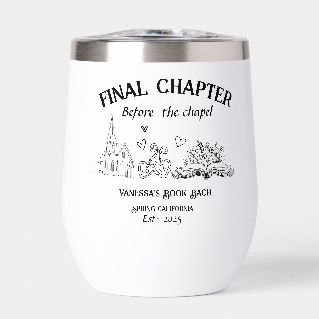 Final Chapter Before the Chapel Book Bachelorette  Thermal Wine Tumbler (Front)
