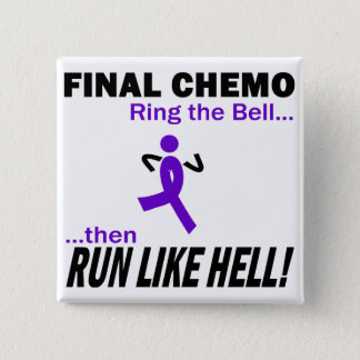 Final Chemo Run Like Hell - Violet Ribbon Pinback Button