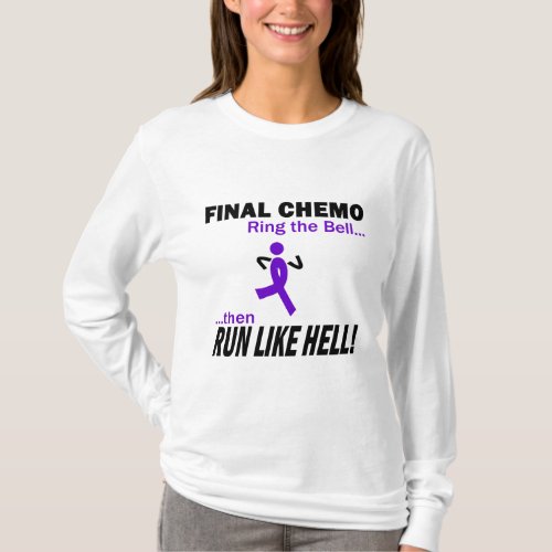 Final Chemo Run Like Hell _ Violet Ribbon T_Shirt