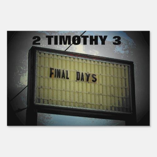 Final days sign